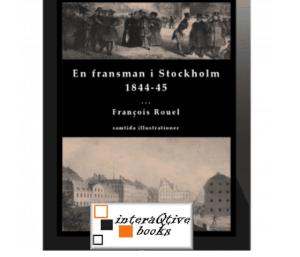 En fransman i Stockholm 1844-45 - interaqtive book